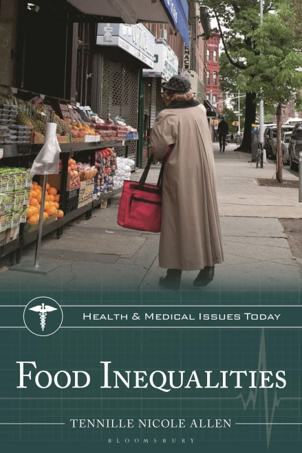 Food Inequalities (Health and Medical Issues Today)