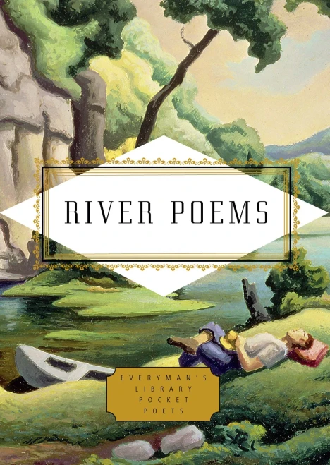 River Poems (Everyman's Library Pocket Poets Series)