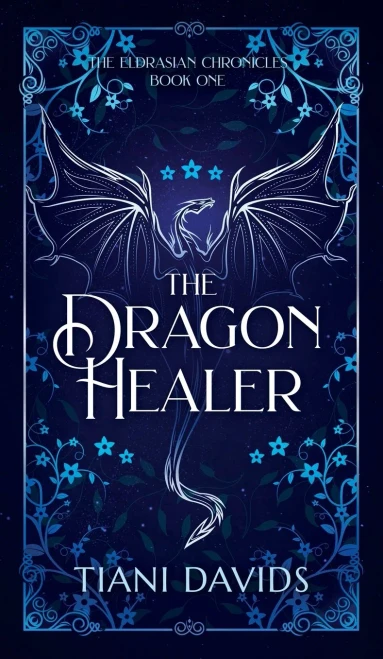 The Dragon Healer (The Eldrasian Chronicles)