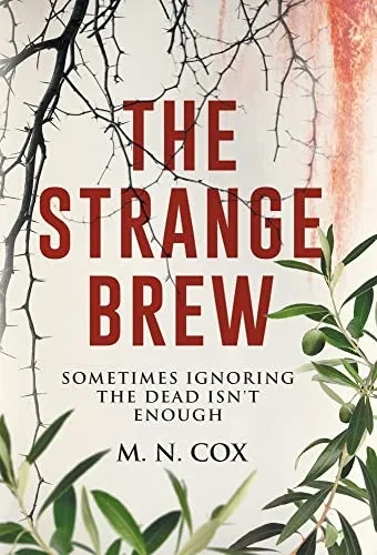 The Strange Brew: Sometimes ignoring the dead isn't enough (The Dora Hermansen)