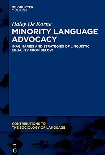 Language Activism: Imaginaries and Strategies of Minority Language Equality (Issn)