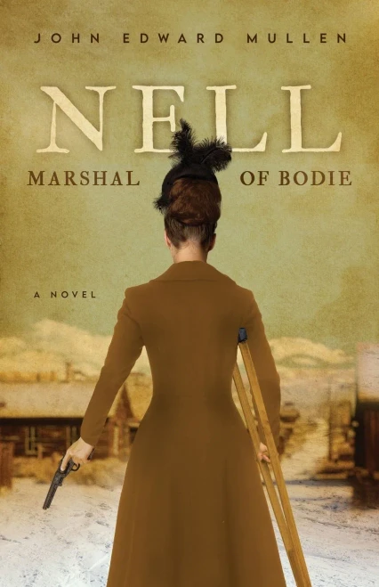 Nell: Marshal of Bodie (The Nell Doherty Mysteries)
