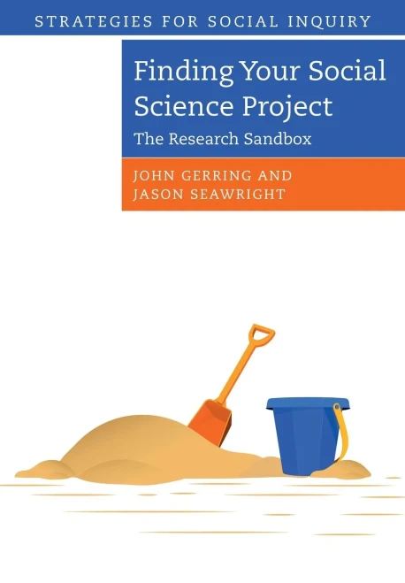 Finding Your Social Science Project (Strategies for Social Inquiry)