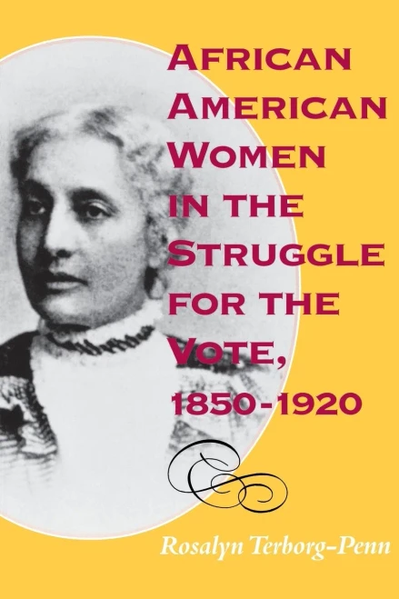 African American Women in the Struggle for the Vote, 1850�1920 (Blacks in the Diaspora)