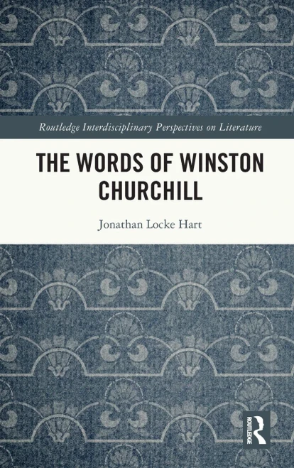 The Words of Winston Churchill (Routledge Interdisciplinary Perspectives on Literature)