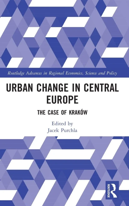 Urban Change in Central Europe (Routledge Advances in Regional Economics, Science and Policy)
