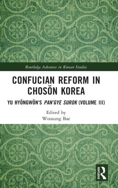 Confucian Reform in Choson Korea (Routledge Advances in Korean Studies)