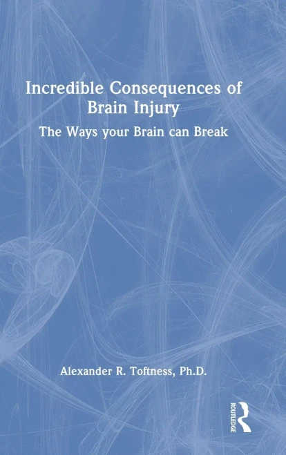 Incredible Consequences of Brain Injury
