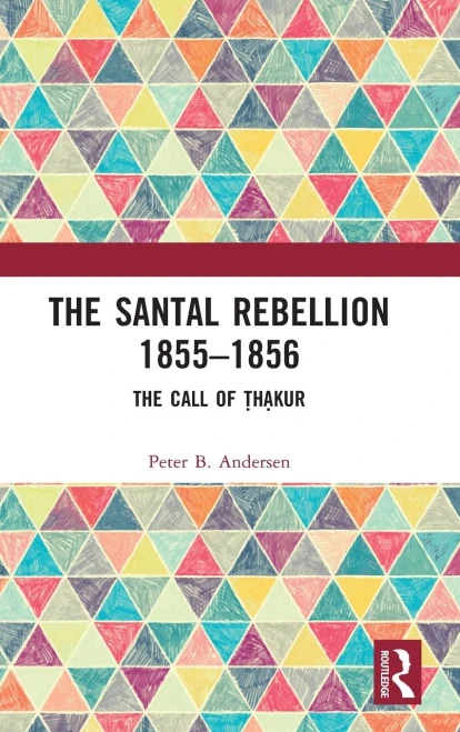 The Santal Rebellion 18551856