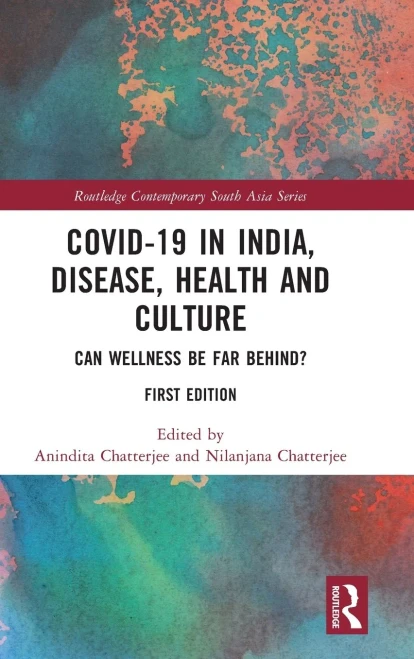 Covid-19 in India, Disease, Health and Culture (Routledge Contemporary South Asia Series)