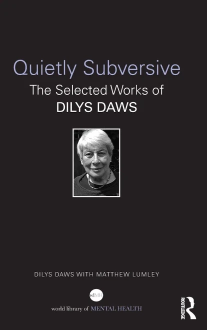 Quietly Subversive (World Library of Mental Health)