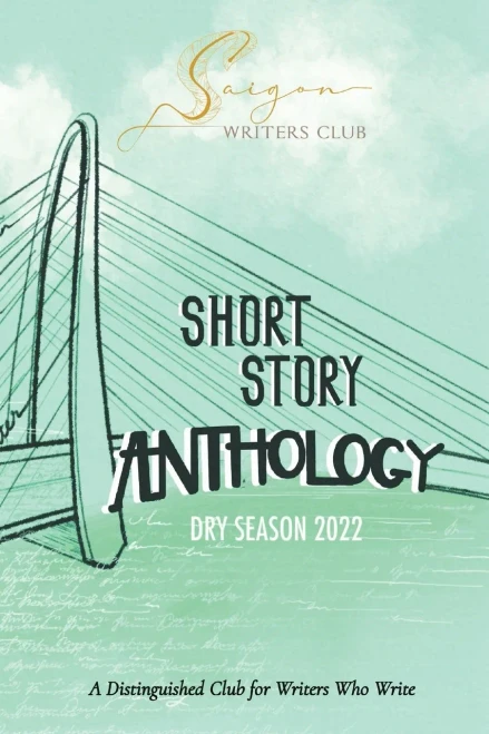 Saigon Writers Club: A Distinguished Club for Writers Who Write Dry Season 2022