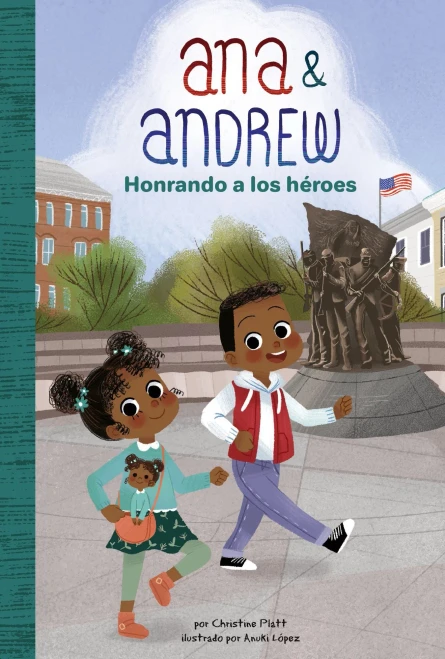 Honrando a los heroes / Honoring Heroes (Ana & Andrew) (Spanish Edition)