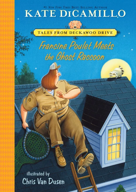 Francine Poulet Meets the Ghost Raccoon (Tales from Deckawoo Drive, 2)