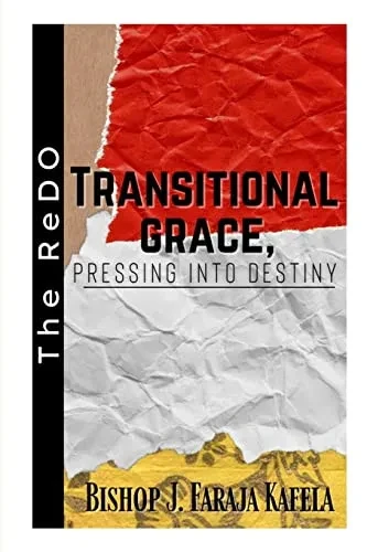 The REDO: Transitional Grace, Pressing into Destiny