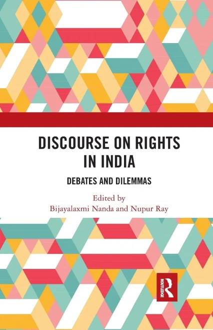 Discourse on Rights in India: Debates and Dilemmas