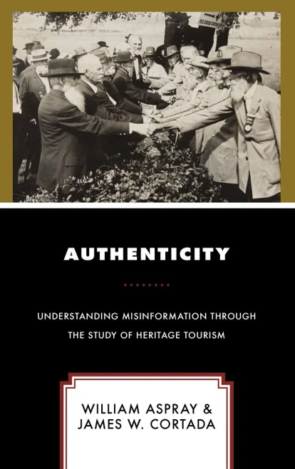 Authenticity: Understanding Misinformation Through the Study of Heritage Tourism