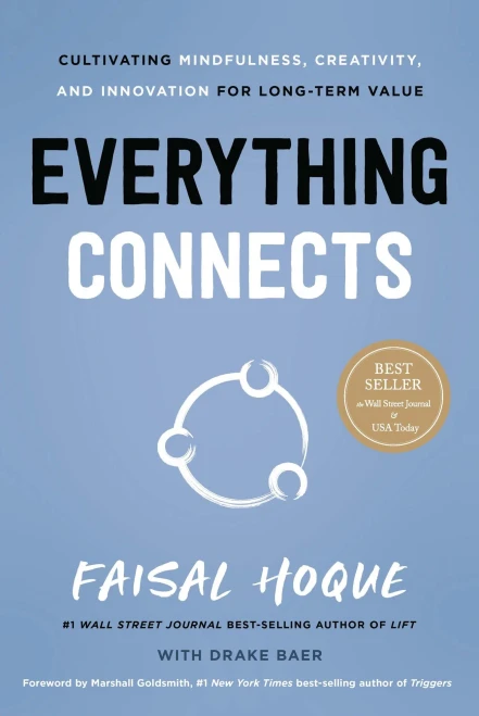 Everything Connects: Cultivating Mindfulness, Creativity, and Innovation for Long-Term Value (Second Edition)