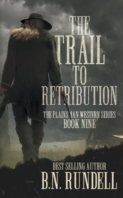 The Trail to Retribution: A Classic Western Series (Plainsman Western Series)
