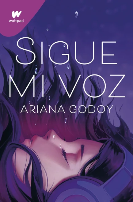 Sigue mi voz / Follow My Voice (WATTPAD. CLOVER) (Spanish Edition)