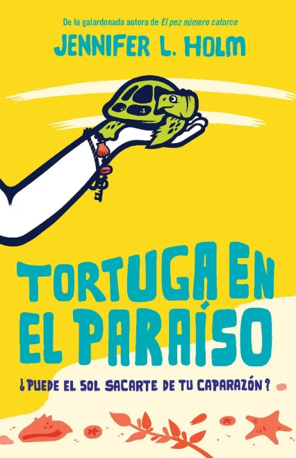 Tortuga en el paraíso / Turtle in Paradise (Spanish Edition)