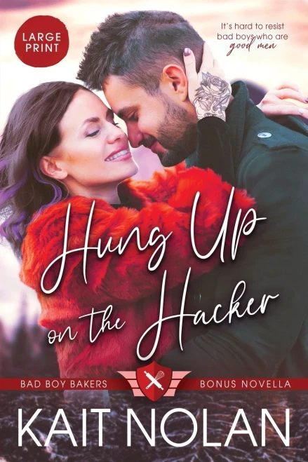 Hung Up on the Hacker (Bad Boy Bakers)