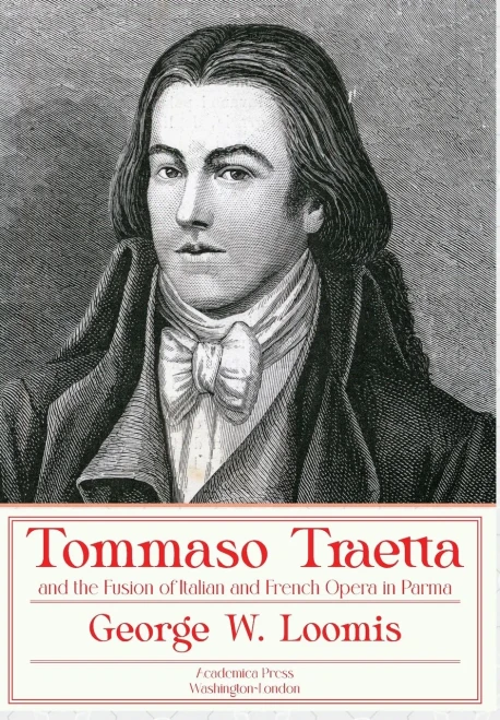 Tommaso Traetta and the Fusion of Italian and French Opera in Parma