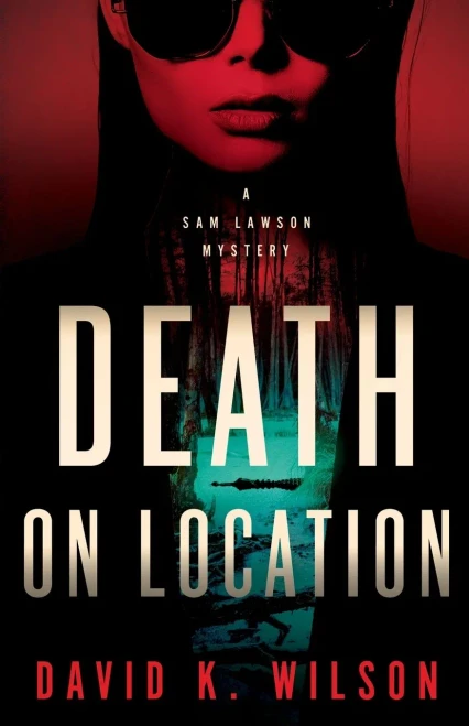 Death On Location (A Sam Lawson Mystery)