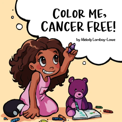 Color Me, Cancer Free: a coloring book for cool kids kicking cancer