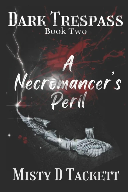 Dark Trespass Book Two: A Necromancer's Peril (Dark Trespass 1-3 Necromancer Series)
