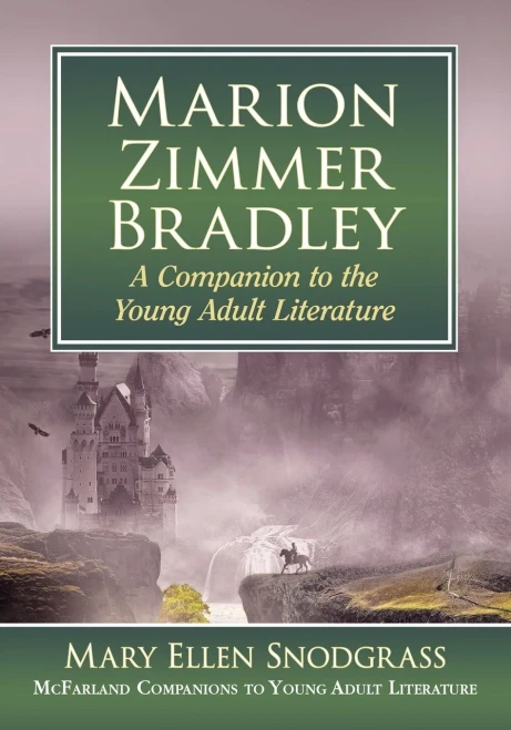 Marion Zimmer Bradley: A Companion to the Young Adult Literature (McFarland Companions to Young Adult Literature)
