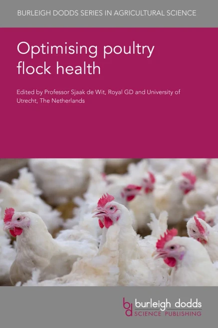Optimising poultry flock health (Burleigh Dodds Series in Agricultural Science, 119)