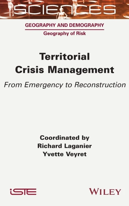 Territorial Crisis Management: From Emergency to Reconstruction