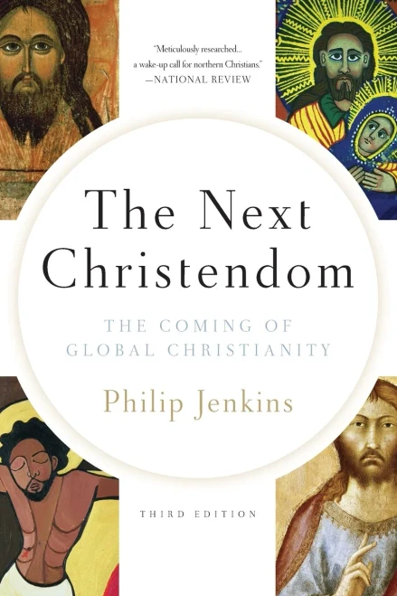 The Next Christendom: The Coming of Global Christianity