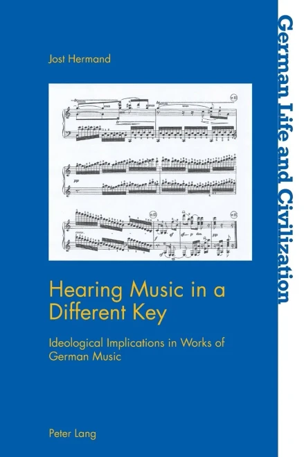 Hearing Music in a Different Key (German Life and Civilization)