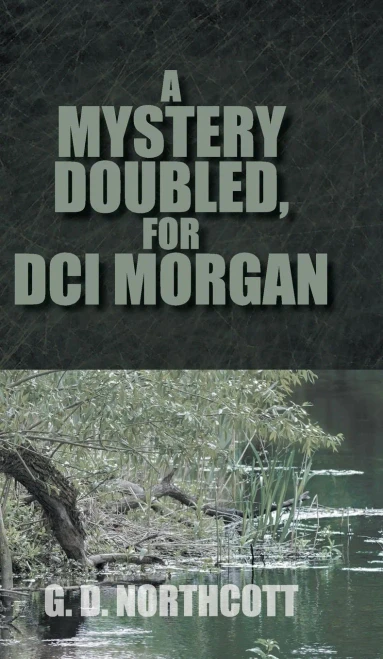 A Mystery Doubled, for DCI Morgan