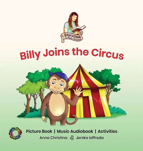 Billy Joins the Circus: Picture Book Music Audiobook Activities (Storytime with Anna Christina)