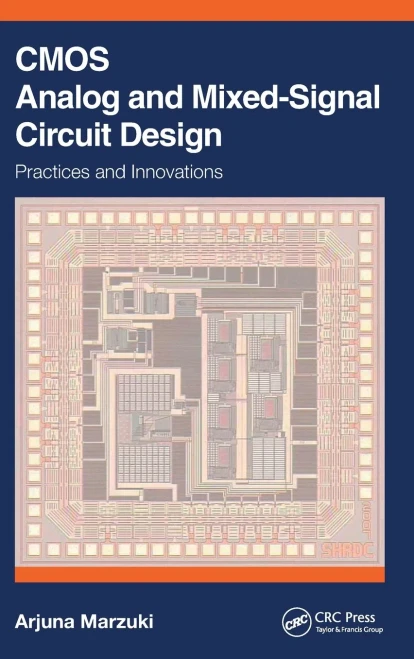 CMOS Analog and Mixed-Signal Circuit Design: Practices and Innovations