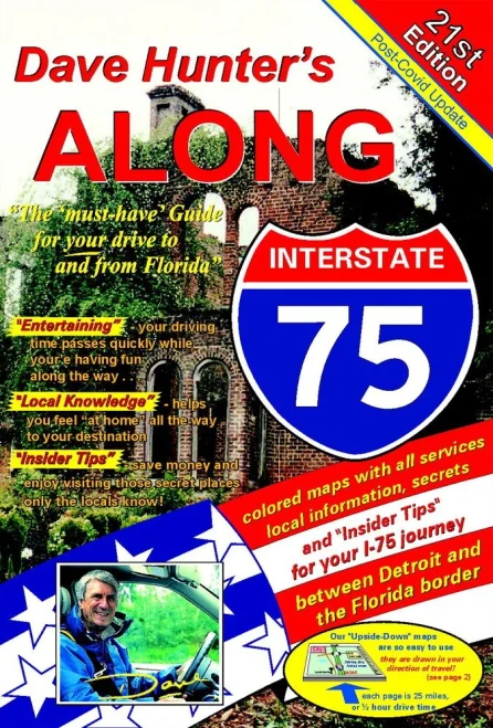 Along Interstate-75, 21st Edition: The "must have" guide for your drive to and from Florida (21)