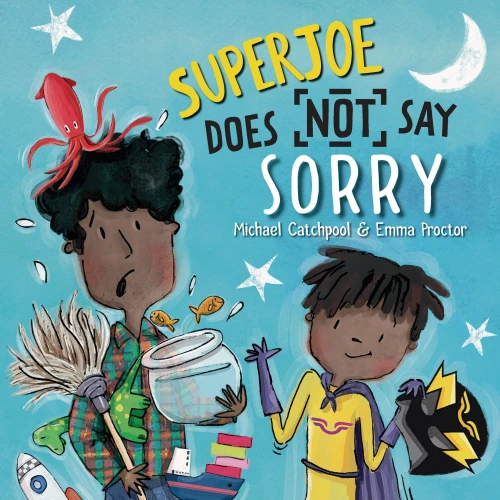 SuperJoe Does NOT Say Sorry (Lantana Global Picture Books)