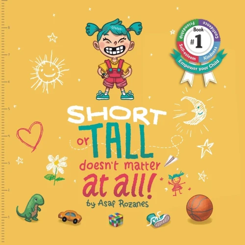 Short or tall doesn't matter at all: A story about being different and what's important in life (Mindful Mia) (Volume 1)