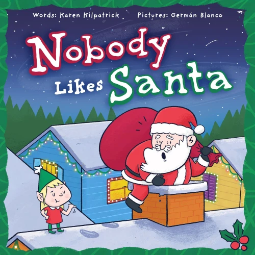 Nobody Likes Santa (Nobody Likes, 5)