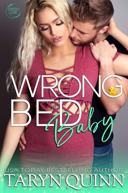 Wrong Bed Baby: A Small Town Friends To Lovers Romance (Crescent Cove)