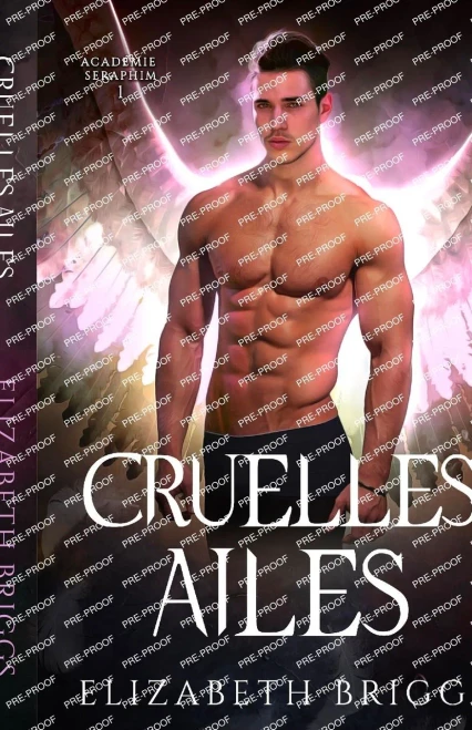 Cruelles Ailes (Académie Seraphim) (French Edition)
