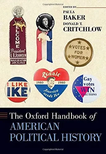 The Oxford Handbook of American Political History (Oxford Handbooks)