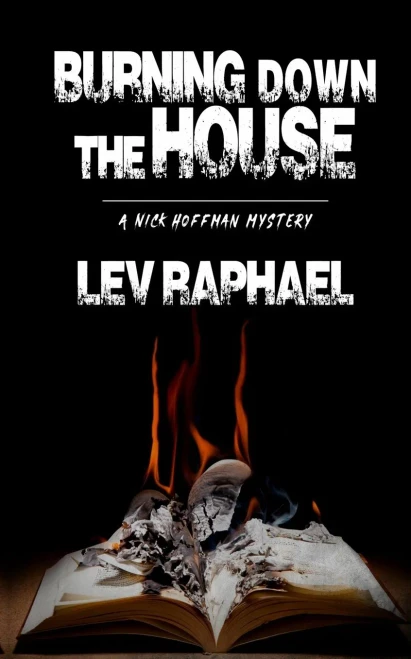 Burning Down the House (A Nick Hoffman / Academic Mystery)