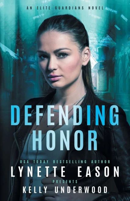 Defending Honor: An Elite Guardians Novel (Elite Guardians Collection)