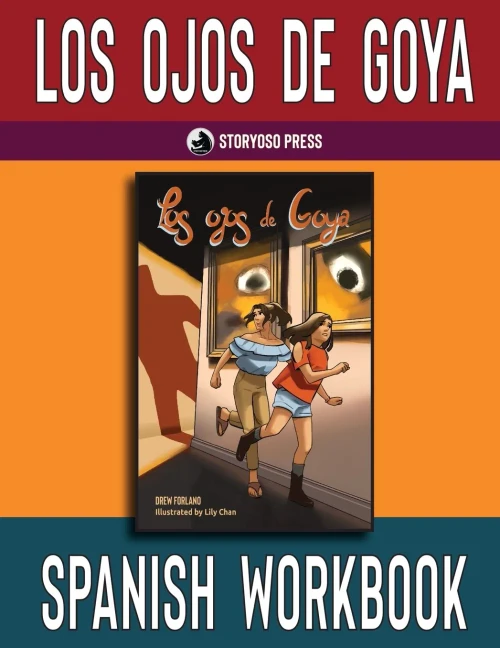Los ojos de Goya Spanish Workbook: Student Activities for the Spanish Novel Los ojos de Goya (Spanish Edition)