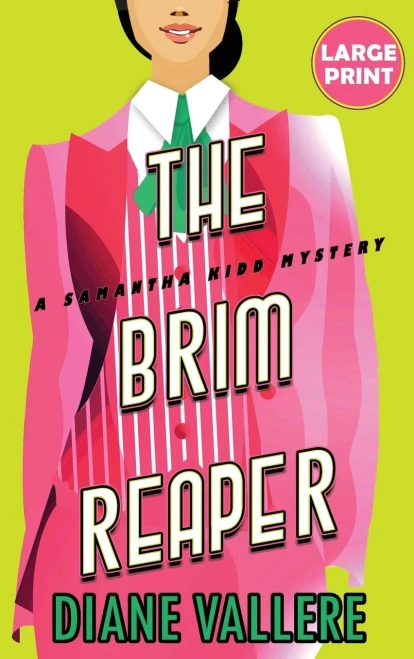 The Brim Reaper (Large Print Edition): A Samantha Kidd Mystery (Samantha Kidd Mysteries)