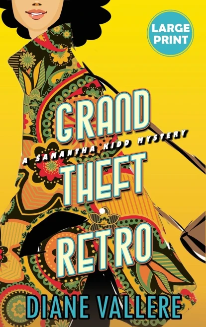 Grand Theft Retro (Large Print Edition): A Samantha Kidd Mystery (Samantha Kidd Mysteries)